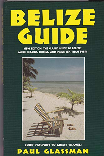 Belize Guide: Your Passport to Great Travel! (O... 1883323045 Book Cover