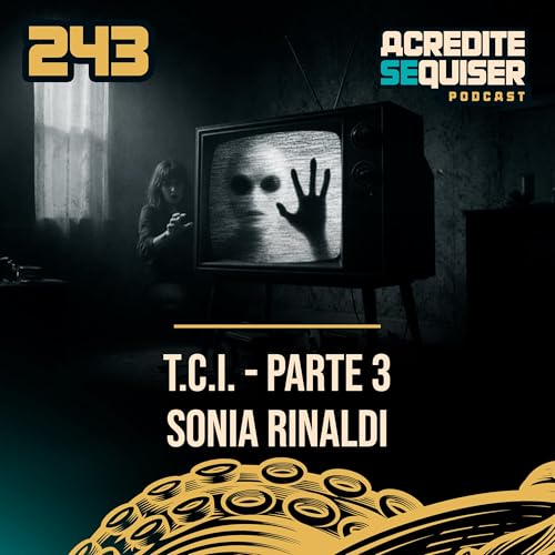 243 - TCI - Parte 3 - Sonia Rinaldi