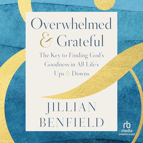 Listen to Overwhelmed &amp;amp; Grateful by Jillian Benfield episode artwork