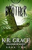 The Brother (Daughters of Destiny Book 2)