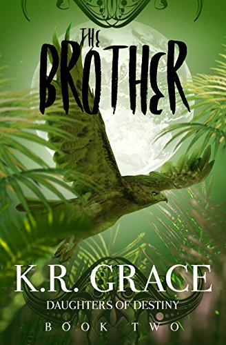 The Brother (Daughters of Destiny Book 2)