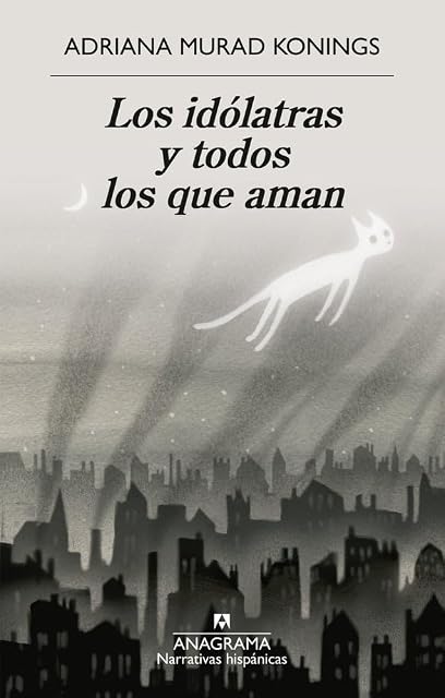 Portada de Los idólatras y todos los que aman