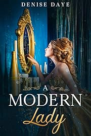 A Modern Lady Lost in Time: A Contemporary, Feel-Good Time Travel Romance