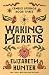 Waking Hearts (Cambio Springs Mysteries) (Volume 3)