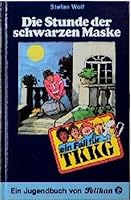 TKKG. Die Stunde der schwarzen Maske 3814401352 Book Cover