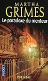  Le paradoxe du menteur de Martha GRIMES (14 janvier 2010) Poche