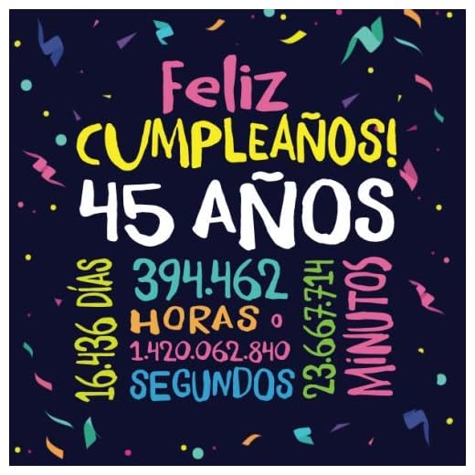 Feliz Cumpleaños - 45 Años: Un libro de visitas para fiesta de 45 cumpleaños – Decoración y regalos originales para hombres y mujeres - 45 años - ... para felicitaciones y fotos de los invitados