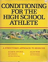 Conditioning for the high school athlete 0809273373 Book Cover