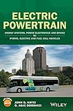 Electric Powertrain: Energy Systems, Power Electronics and Drives for Hybrid, Electric and Fuel Cell...