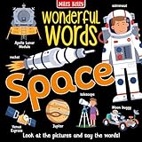 Space: A First Words Non-Fiction Book of the Solar System and Astronauts for Kids (Wonderful Words)