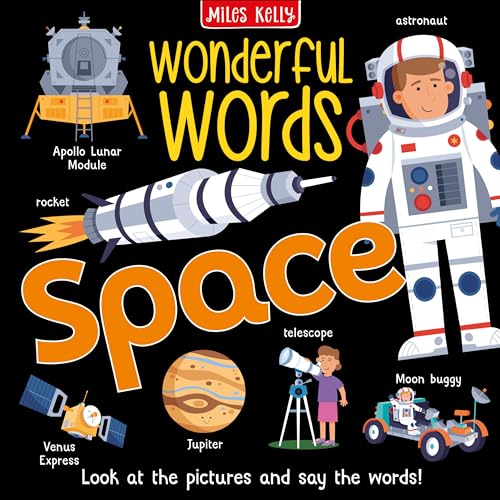Space: A First Words Non-Fiction Book of the Solar System and Astronauts for Kids (Wonderful Words)