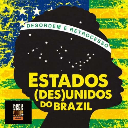 Estados Desunidos do Brazil 091 | OTARIFA&Ccedil;O PARTE 2: O BRASIL NA MIRA DE UM OT&Aacute;RIO