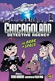 The Bark in Space: Book 5 (Chicagoland Detective Agency)
