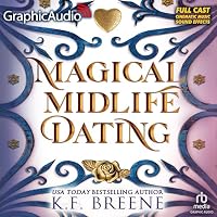 Magical Midlife Dating (Dramatized Adaptation)