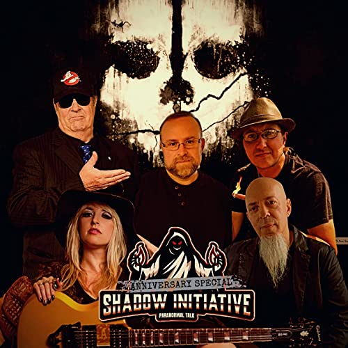 Shadow Initiative Paranormal Talk™ - Anniversary Special