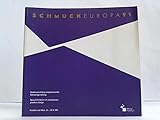 Schmuck Europa 91. Sonderausstellung zeitgenössischer Schmuckgestaltung