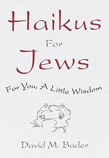 Haikus for Jews: For You, a Little Wisdom