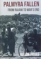 Palmyra Fallen: From Rajani to War's End 955944705X Book Cover