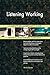 Produktbild Listening Working All-Inclusive Self-Assessment - More than 700 Success Criteria, Instant Visual Insights, Comprehensive Spreadsheet Dashboard, Auto-Prioritized for Quick Results