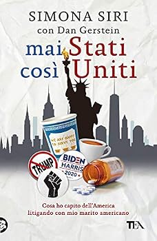 Paperback Mai Stati così Uniti. Cosa ho capito dell'America litigando con mio marito americano [Italian] Book