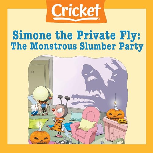 Simone the Private Fly: The Monstrous Slumber Party by Cassandra Jacqueline episode artwork