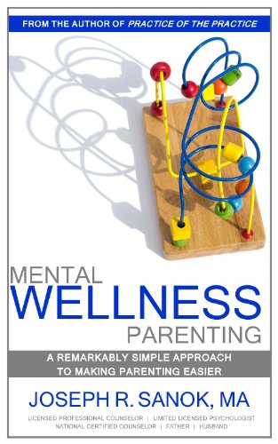 Cover of Mental Wellness Parenting | A remarkably simple approach to making parenting easier