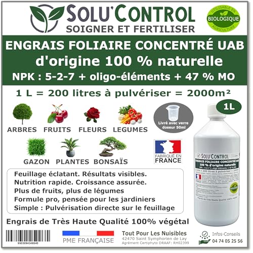 Engrais Foliaire 100% Naturel Solu'Control UAB – 1 litre – Stimule la croissance, la floraison et la vitalité des plantes - Utilisable en Agriculture Biologique (UAB) - Fabriqué en France