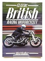 Classic British Racing Motorcycles 0850458803 Book Cover