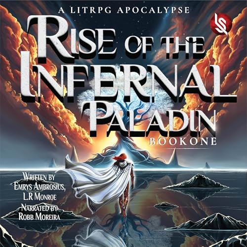 Rise of the Infernal Paladin, Book One (By Emrys Ambrosius, L.R. Monroe) episode artwork