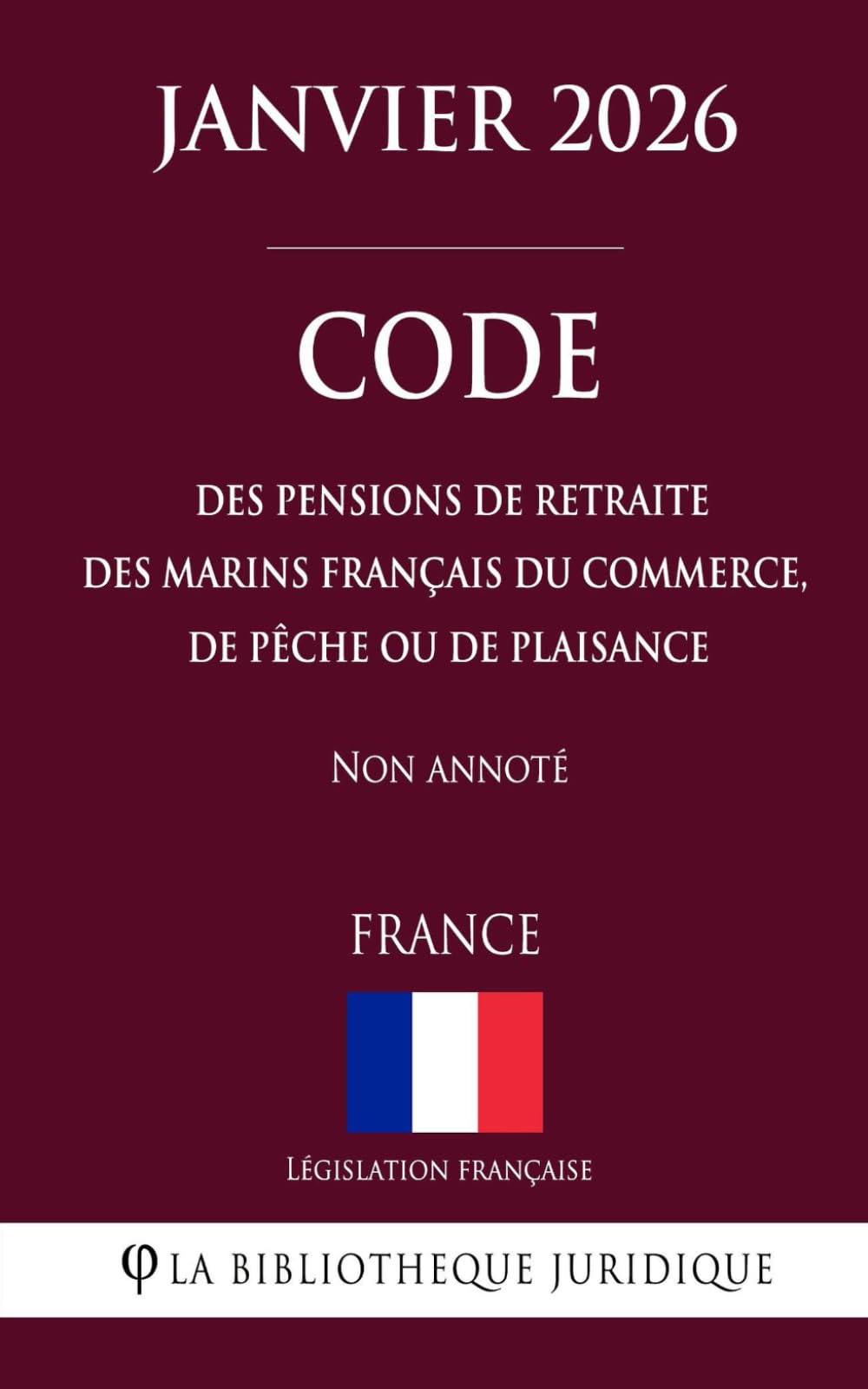 Code des pensions de retraite des marins français du commerce, de pêche ou de plaisance