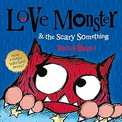 Couverture de Love Monster and the Scary Something