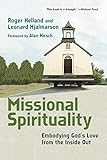 Missional Spirituality: Embodying God's Love from the Inside Out