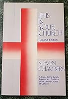 This is Your Church: A Guide to the beliefs, Policies and Positions of the United Church of Canada 0919000304 Book Cover