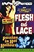 Flesh and Lace / Passion in Hot Hollows (Special Edition)