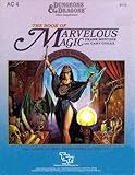 The Book of Marvelous Magic (Dungeons and Dragons Game Supplement AC4)