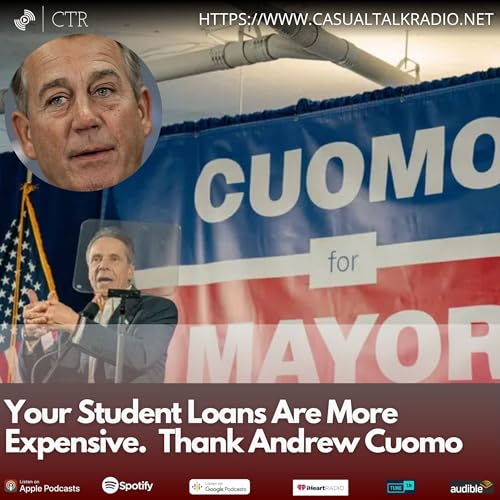 Your Student Loans Are More Expensive. Thank Andrew Cuomo Podcast Por  arte de portada