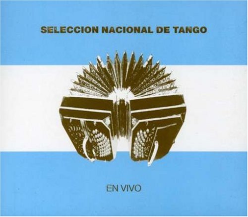 Seleccion Nacional De Tango: En Vivo [Audio CD] Various Artists