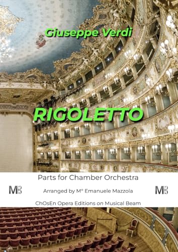 Rigoletto for Chamber Orchestra Parts : Évitez les effectifs pléthoriques grâce à cette version - 2