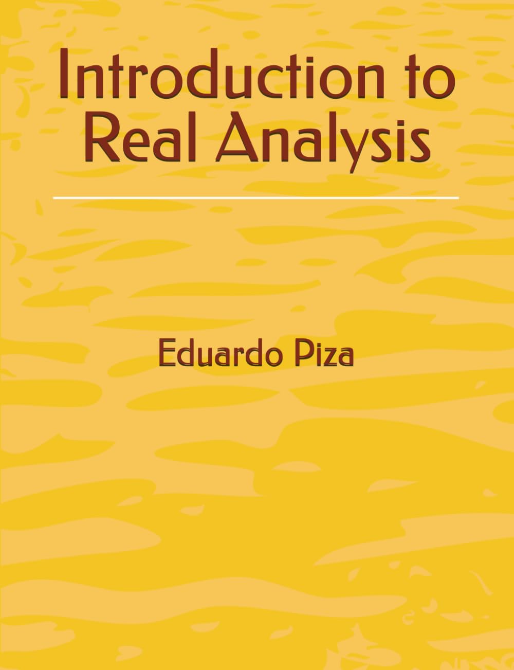 Introduction to Real Analysis (First courses of Mathematical Analysis)