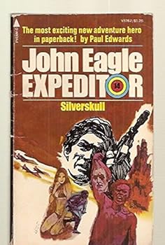 Silverskull - Book #14 of the John Eagle, Expeditor