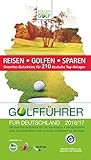  Golfführer für Deutschland 2016/2017: Offizieller Golfführer des Deutschen Golf Verbandes (DGV)