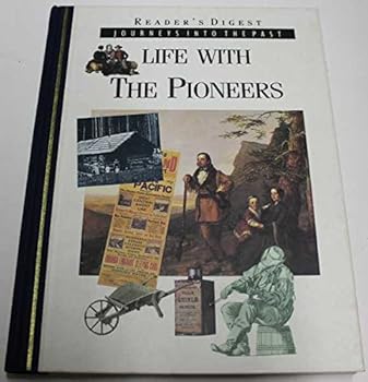 Life with the Pioneers - Book  of the Journeys into the Past