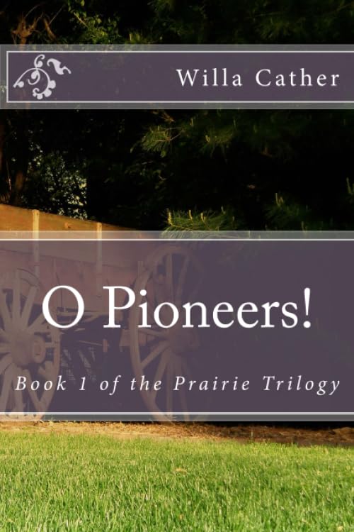 O Pioneers!