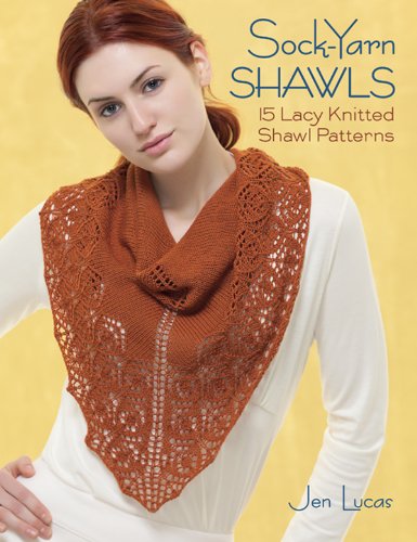 Sock-Yarn Shawls: 15 Lacy Knitted Shawl Patterns