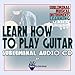 Subliminal Musical Instruments Learning Series: Learn How To Play The Guitar Subliminal Audio CD