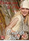  Pasión por la Moda Revista Digital: El Arte de Vestir Edición #2