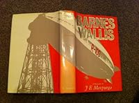 Barnes Wallis: A biography 0582103606 Book Cover