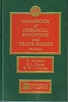 Chemical synonyms and trade names: A dictionary and commercial handbook 029139678X Book Cover
