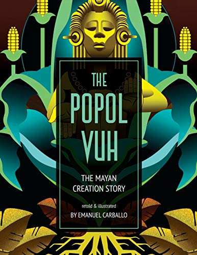 The Popol Vuh: The Mayan Creation Story #TOP13