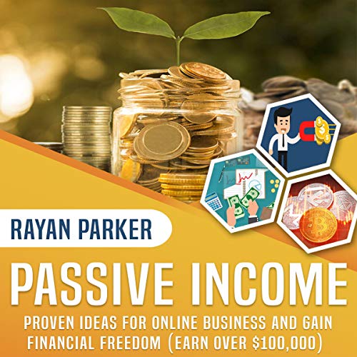 Cover art for Passive Income: Proven Ideas for Online Business and Gain Financial Freedom